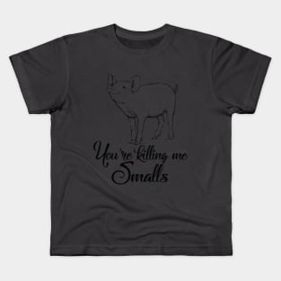 Pig You're Killing me. Kids T-Shirt